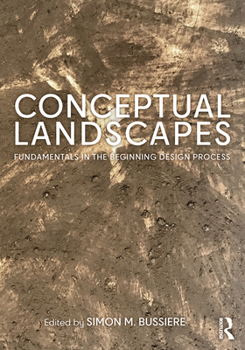 Paperback Conceptual Landscapes: Fundamentals in the Beginning Design Process Book