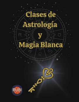 Paperback Clases de Astrología y Magia Blanca [Spanish] Book
