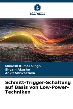 Paperback Schmitt-Trigger-Schaltung auf Basis von Low-Power-Techniken [German] Book