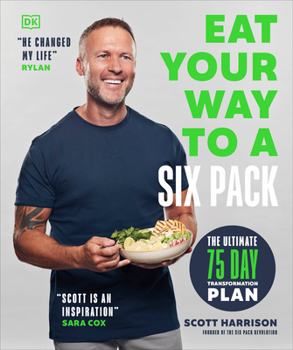 Paperback Eat Your Way to a Six Pack: The Ultimate 75 Day Transformation Plan: The Sunday Times Bestseller Book