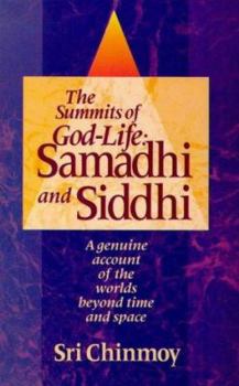Paperback Samadih and Siddhi: The Summits of God-Life Book
