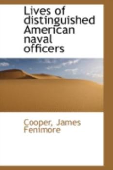 Paperback Lives of Distinguished American Naval Officers Book
