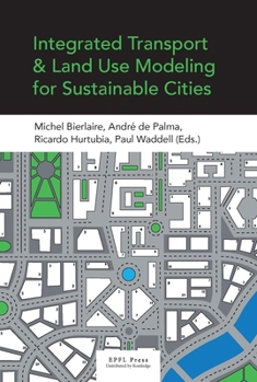 Paperback Integrated Transport and Land Use Modeling for Sustainable Cities Book