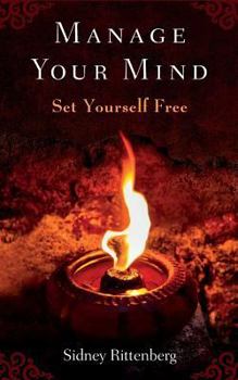 Paperback Manage Your Mind: Set Yourself Free Book