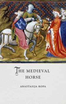 Hardcover The Medieval Horse Book