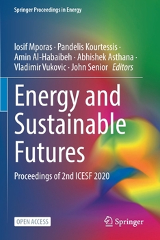 Paperback Energy and Sustainable Futures: Proceedings of 2nd Icesf 2020 Book