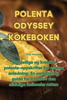 Paperback Polenta Odyssey Kokeboken [Norwegian] Book