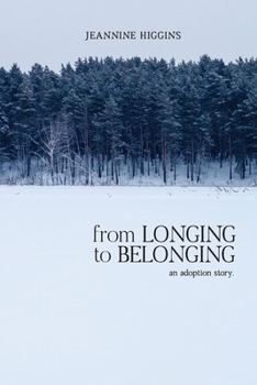 Paperback From Longing to Belonging: An adoption story Book