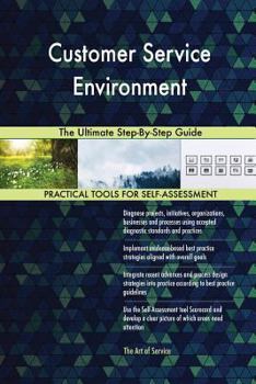 Paperback Customer Service Environment The Ultimate Step-By-Step Guide Book