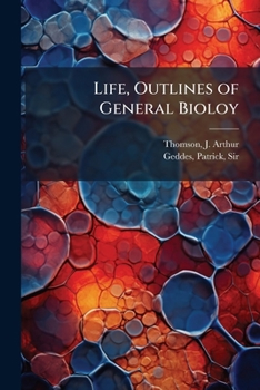 Paperback Life, Outlines of General Bioloy: 2 Book