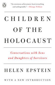 Paperback Children of the Holocaust: Conversations with Sons and Daughters of Survivors Book