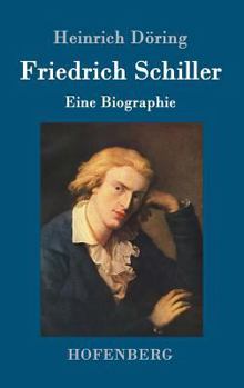 Hardcover Friedrich Schiller: Eine Biographie [German] Book