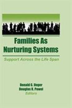 Hardcover Families as Nurturing Systems: Support Across the Life Span Book
