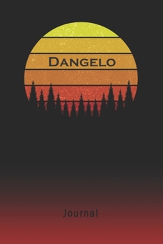Journal: Dangelo Personalized First Name Personal Writing Diary | Letter D Classic Retro Vintage Sunset Cover | Daily Diaries for Journalists & ... Taking | Write about your Life & Interests