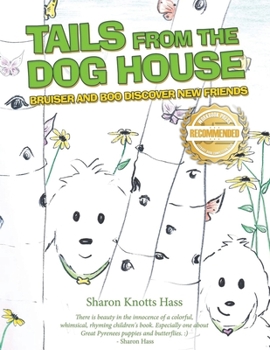 Paperback Tails from the Dog House: Bruiser and Boo Discover New Friends Book