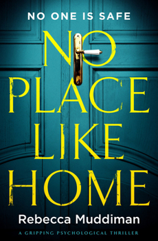 Paperback No Place Like Home: A Gripping Psychological Thriller Book