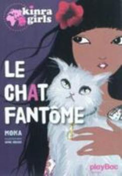 Hardcover Kinra Girls - Le Chat Fantôme - Tome 2 [French] Book