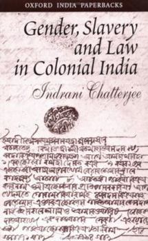 Paperback Gender, Slavery and Law in Colonial India Book