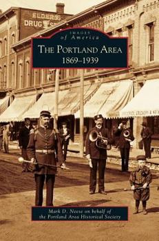 The Portland Area: 1869-1939 - Book  of the Images of America: Michigan