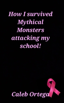 Paperback How i survived mythical monster attacking my school Book