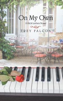 Paperback On My Own: A Rick Leshea Novel Book