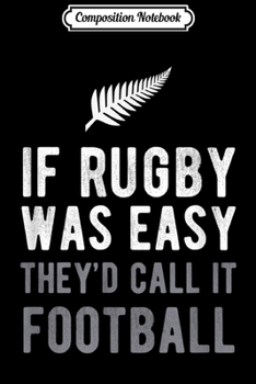 Paperback Composition Notebook: Funny New Zealand Rugby NZ Silver Fern Football Journal/Notebook Blank Lined Ruled 6x9 100 Pages Book