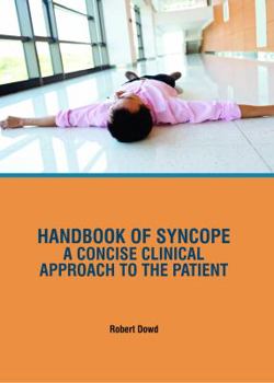 Hardcover Handbook Of Syncope A Concise Clinical Approach To The Patient (Hb 2021) Book