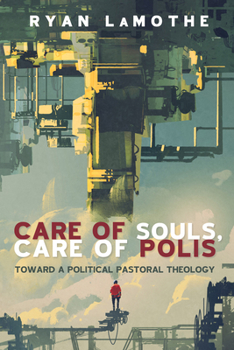 Paperback Care of Souls, Care of Polis Book