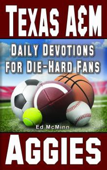 Paperback Daily Devotions for Die-Hard Fans Texas A&M Aggies Book