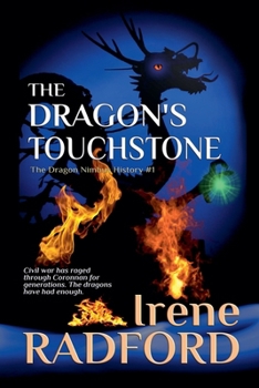 The Dragon's Touchstone (The Dragon Nimbus History #1) - Book #1 of the Dragon Nimbus Histories