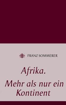 Paperback Afrika. Mehr als nur ein Kontinent [German] Book
