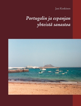 Paperback Portugalin ja espanjan yhteistä sanastoa [Finnish] Book