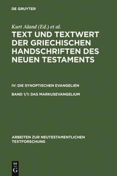 Text Und Textwert Der Griechischen Handschriften Des Neun Testaments: Band 1.1  Handschriftenliste Und Vergleichende Beschreibung (Arbeiten Zur Neutestamentlichen Textforschung , Vol 26&27)