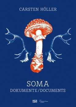 Paperback Carsten Höller: Soma: Documents Book