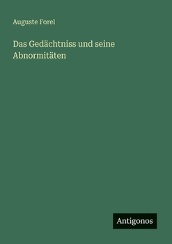 Das Gedächtniss und seine Abnormitäten (German Edition)