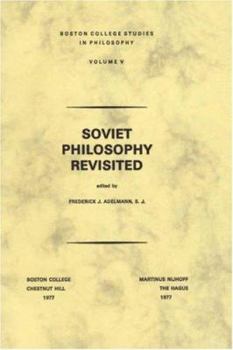 Soviet Philosophy Revisited (Boston College Studies in Philosophy)