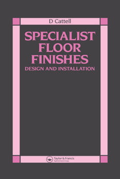Paperback Specialist Floor Finishes: Design and Installation Book
