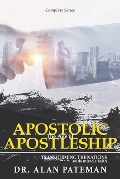 Paperback The Age of Apostolic Apostleship: Complete Series Book