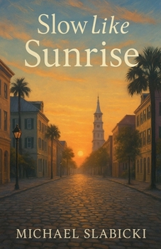 Paperback Slow like sunrise. Book