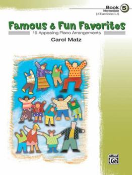 Paperback Famous & Fun Favorites, Book 5 (Intermediate): 13 Appealing Piano Arrangements Book