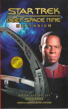 Inferno - Book #3 of the Star Trek: Deep Space Nine: Millenium