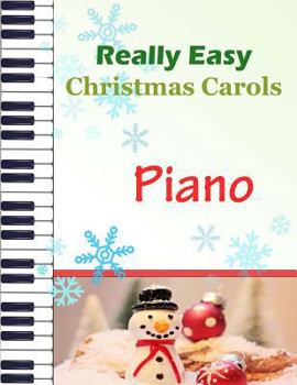 Paperback Christmas Carols Piano: Christmas Carols for Really Easy Piano Ideal for beginners Traditional Christmas carols Book