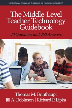 Paperback The Middle-Level Teacher Technology Guidebook: 20 Questions and 260 Answers Book