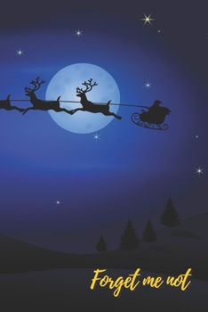 Paperback Forget Me Not: Reindeer and Santa in the Christmas night.Internet Password Logbook with alphabetical tabs.Personal Address of website [Large Print] Book