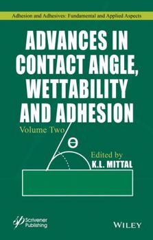 Hardcover Advances in Contact Angle, Wettability and Adhesion, Volume 2 Book