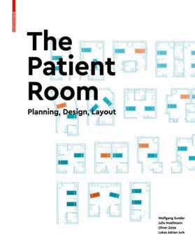 Hardcover The Patient Room: Planning, Design, Layout Book