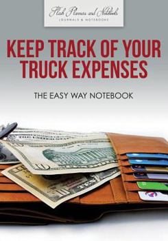 Keep Track of Your Truck Expenses the Easy Way Notebook
