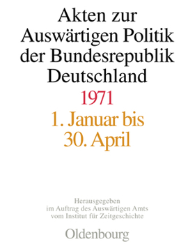 Hardcover Akten Zur Auswärtigen Politik Der Bundesrepublik Deutschland 1971 [German] Book