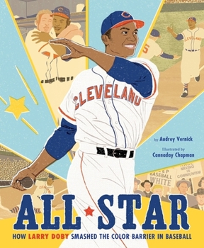 Hardcover All Star: How Larry Doby Smashed the Color Barrier in Baseball Book