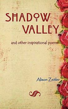 Paperback Shadow Valley: and other inspirational poems Book